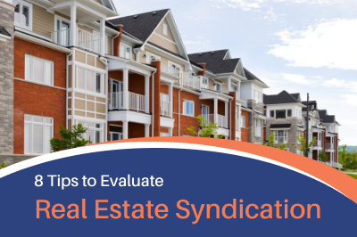 8 Tips to Evaluate a Real Estate Syndication [Infographic]